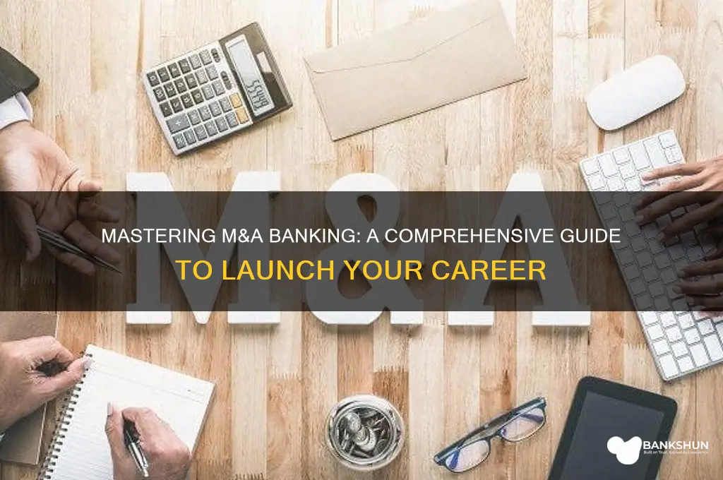 how to become a m&a banker