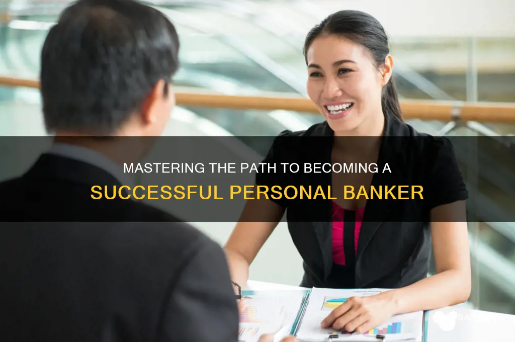 how to become a personal banker 2
