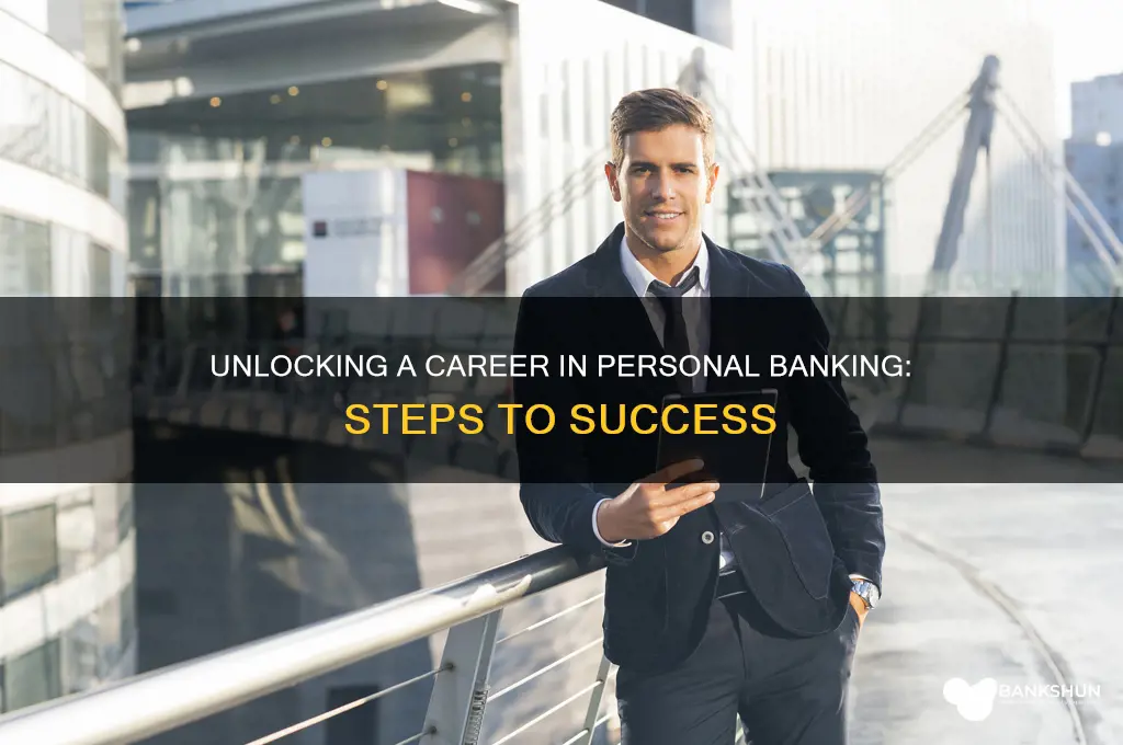 how to become a personal banker jobs