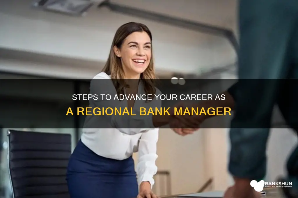 how to become a regional bank manager