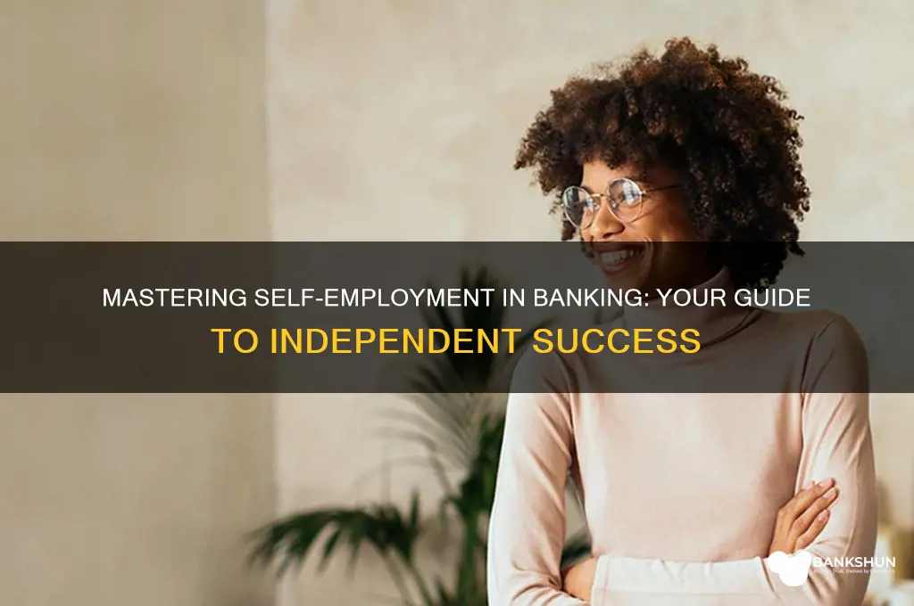 how to become a self employed banker