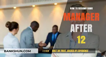 Steps to Become a Bank Manager After Completing 12th Grade