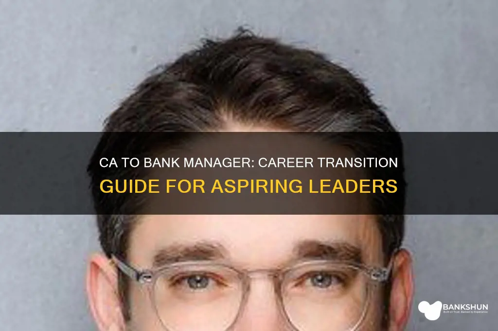 how to become bank manager after ca