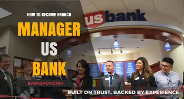 Steps to Becoming a Successful US Bank Branch Manager