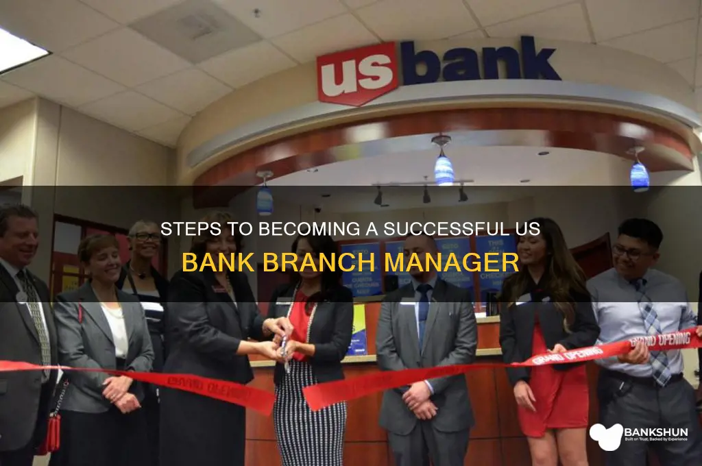 how to become branch manager us bank