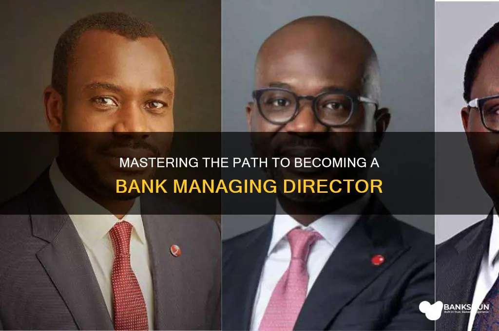 how to become managing director in bank