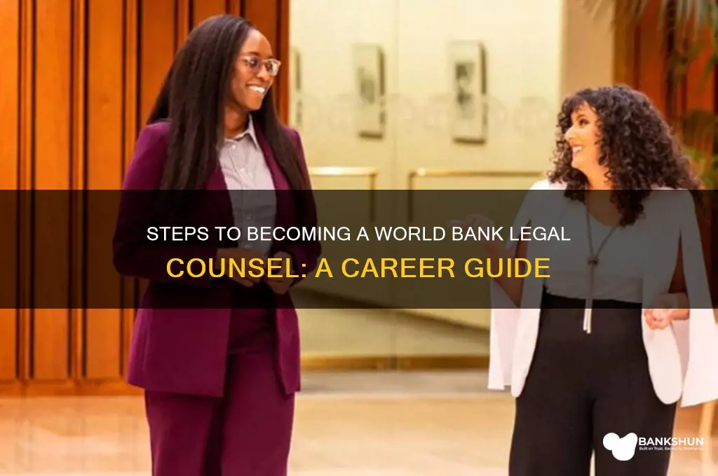 how to become world bank legal counsel