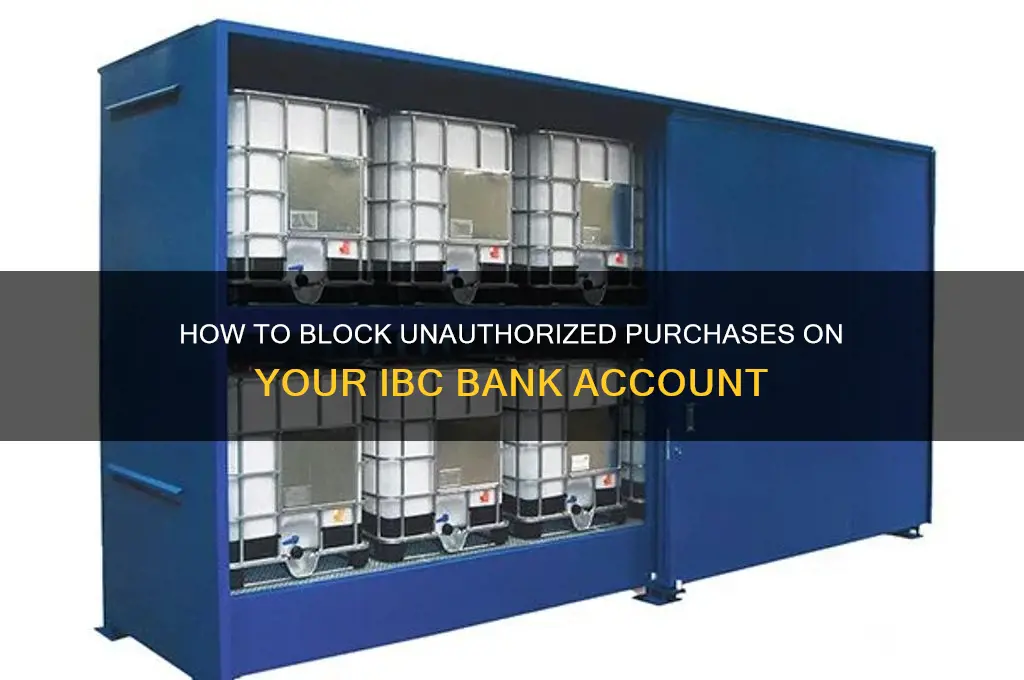 how to block a purchase ibc bank