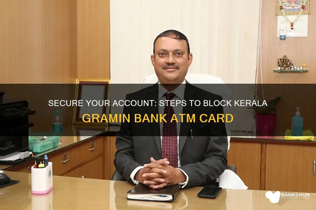 how to block kerala gramin bank atm