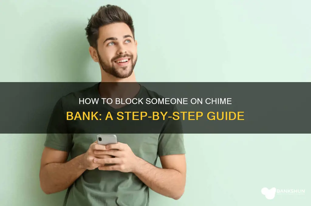 how to block someone on chime bank