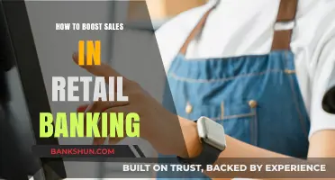 Strategies to Boost Retail Banking Sales and Drive Growth