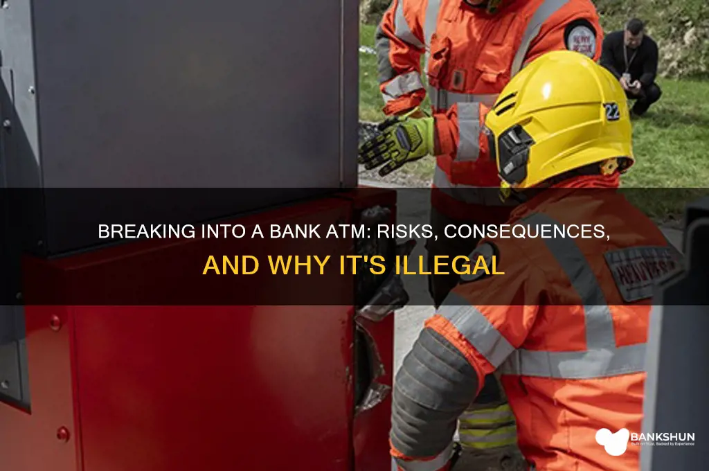 how to break into a bank atm