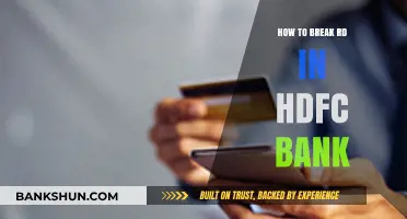 Breaking RD in HDFC Bank: A Step-by-Step Guide to Withdraw Funds