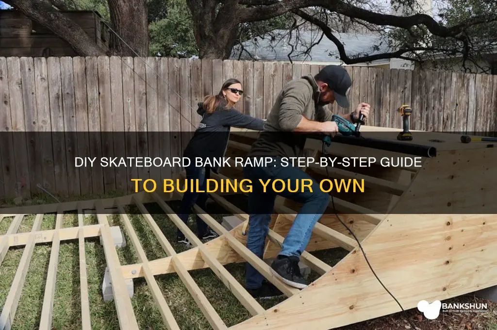 how to build a skateboard bank ramp