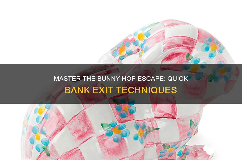 how to bunny hop out of bank