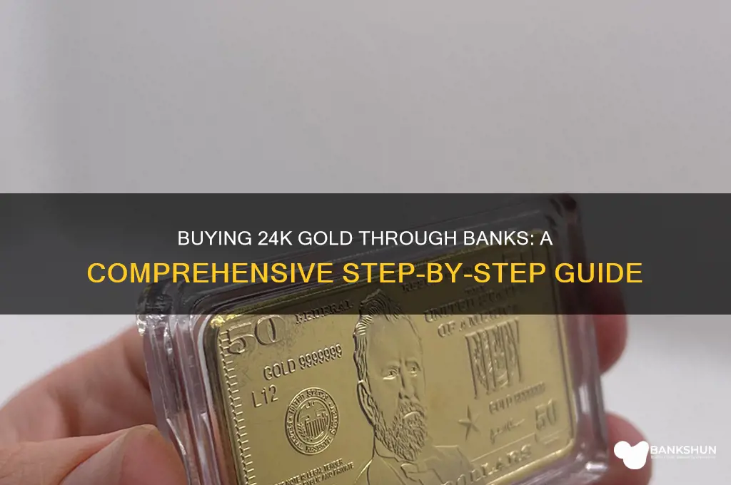 how to buy 24k gold in bank