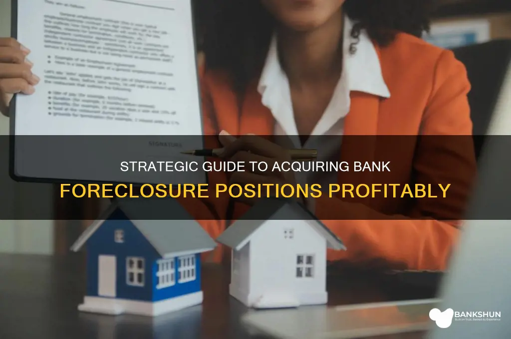 how to buy a banks forclosure position