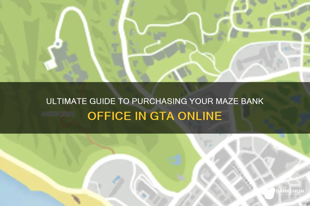 how to buy a maze bank office