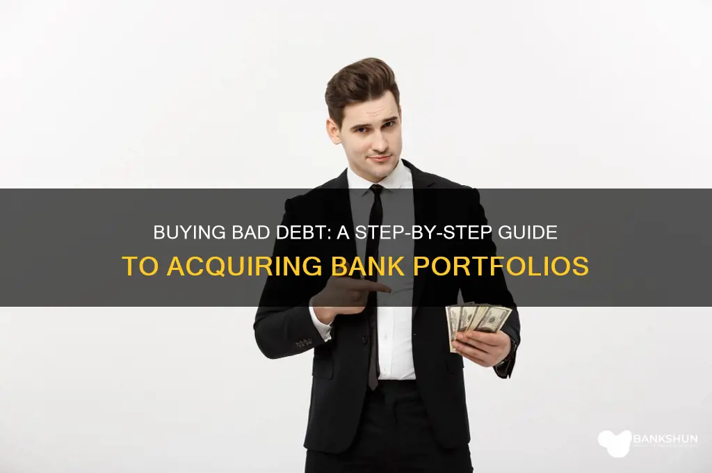 how to buy bad debt from banks
