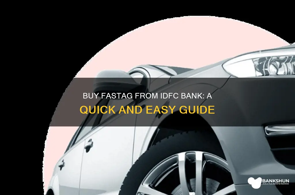 how to buy fastag from idfc bank