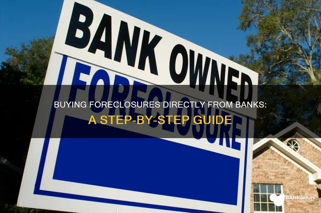 how to buy foreclosure directly from bank