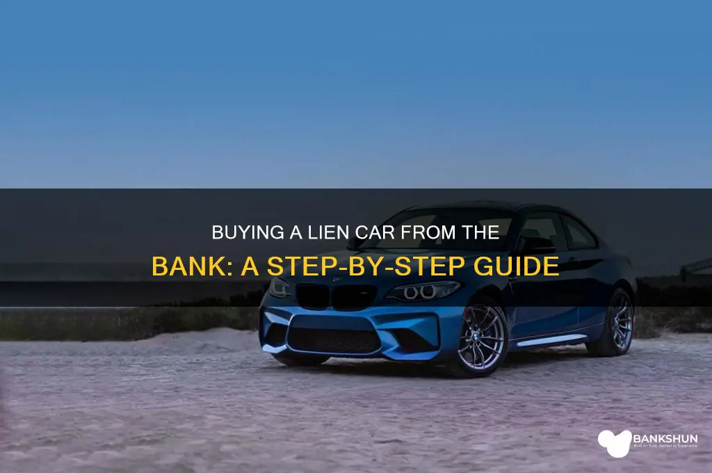 how to buy lien car from bank