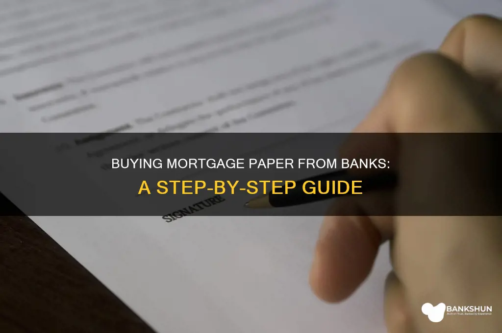 how to buy mortgage paper from bank