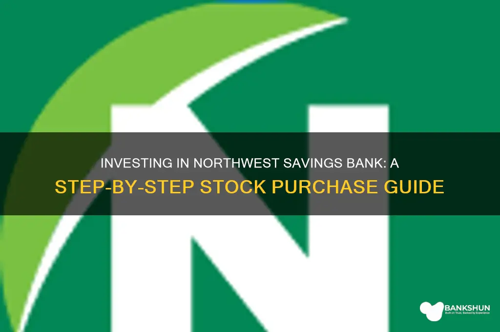 how to buy northwest savings bank stock