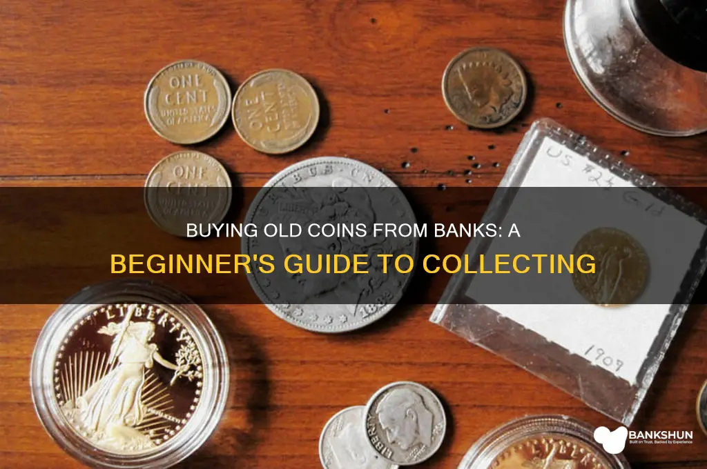 how to buy old coins from banks