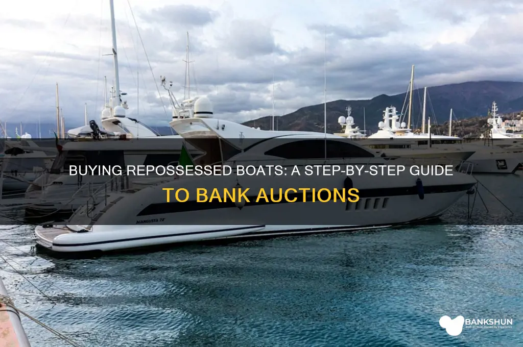 how to buy repossessed boats from bank