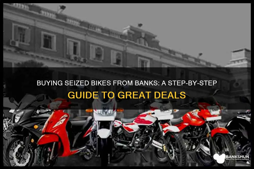 how to buy seized bikes from banks