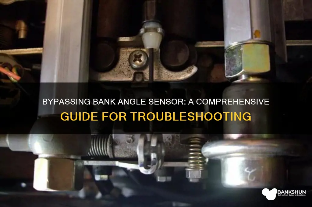 how to bypass a bank angle sensor
