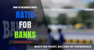 Understanding Bank Equity Ratio Calculation: A Step-by-Step Guide