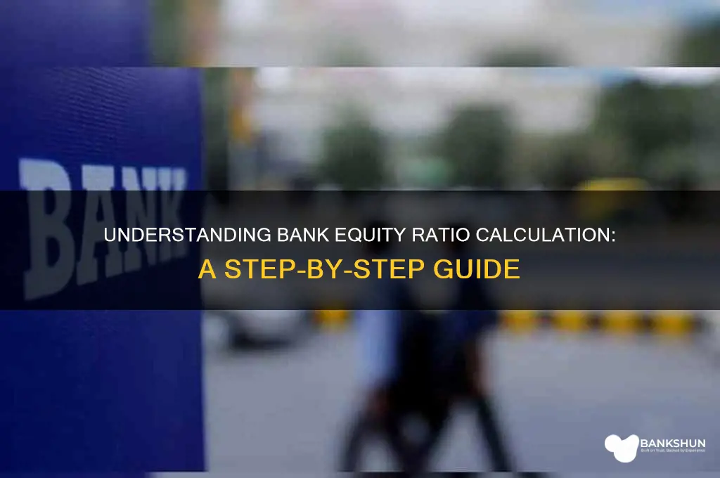 how to calculate equity ratio for banks