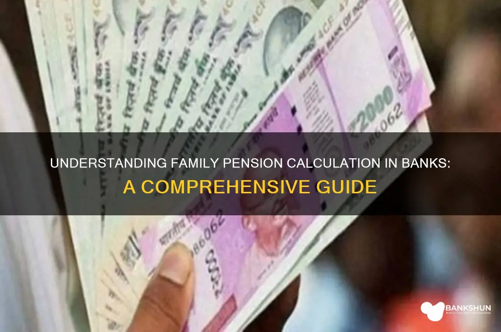 how to calculate family pension in banks