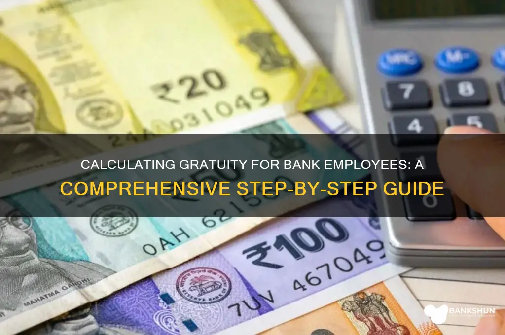 how to calculate gratuity for bank employees