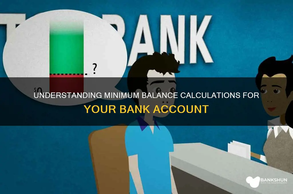 how to calculate minimum balance in bank