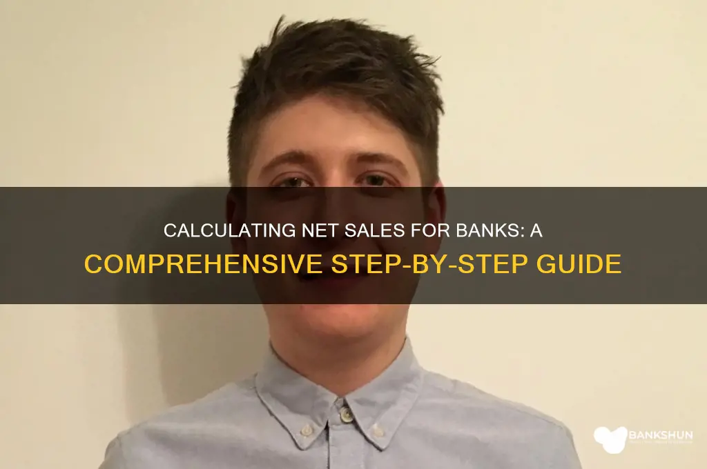 how to calculate net sales for banks