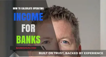 Calculating Bank Operating Income: A Step-by-Step Financial Guide