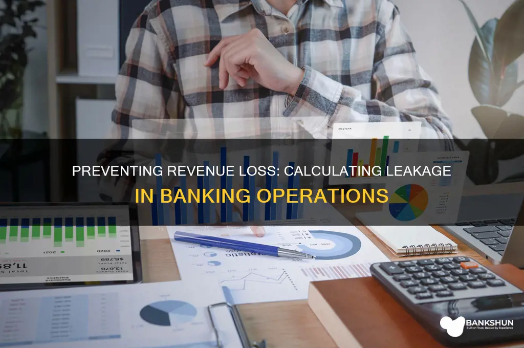 how to calculate revenue leakage in banks