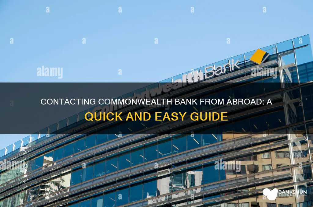 how to call commonwealth bank from overseas