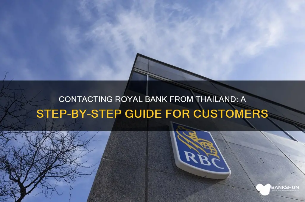 how to call royal bank from thailand
