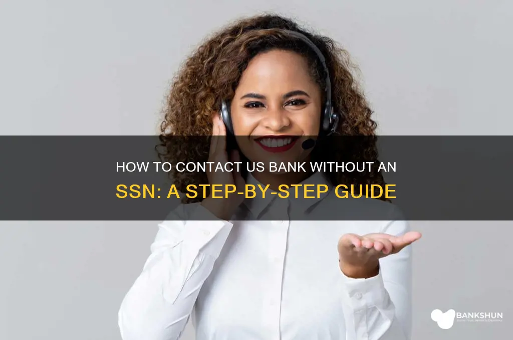 how to call us bank without ssn