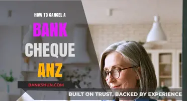 How to Cancel an ANZ Bank Cheque: A Step-by-Step Guide