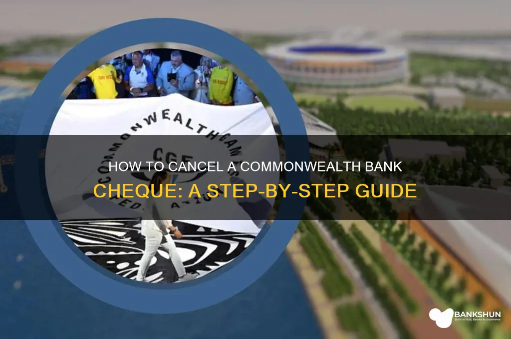 how to cancel a bank cheque commonwealth