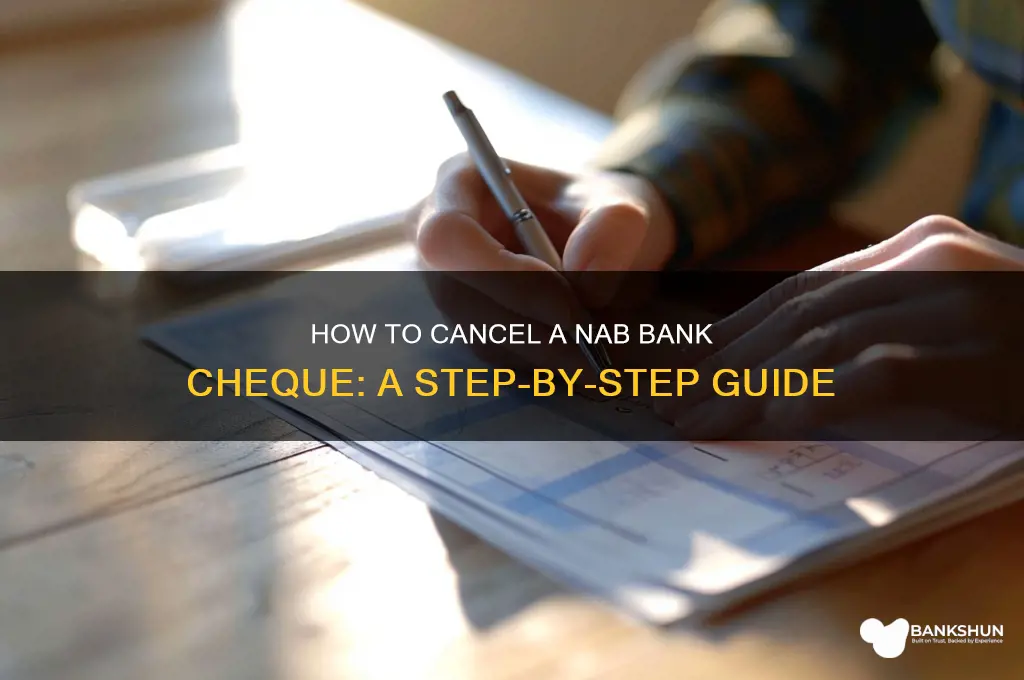 how to cancel a bank cheque nab