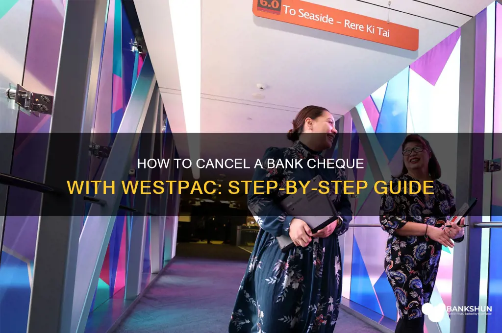how to cancel a bank cheque westpac