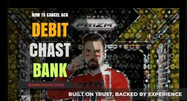 Cancel ACH Debit at Chase Bank: A Step-by-Step Guide