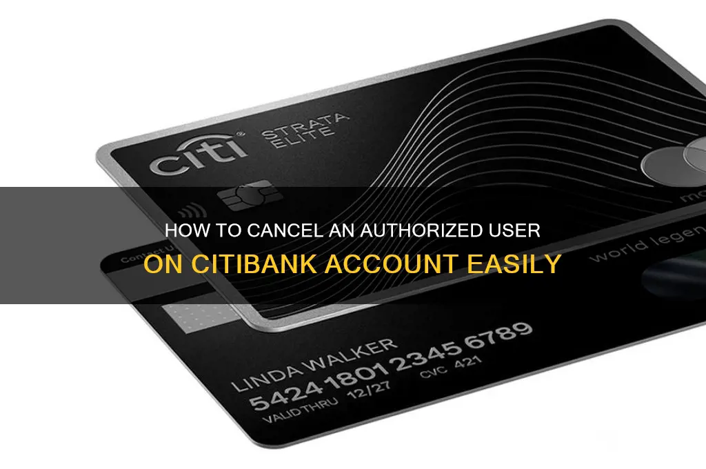how to cancel authorized user citi bank