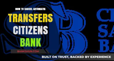 Cancel Citizens Bank Automatic Transfers: A Step-by-Step Guide